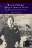 Oscar Wilde - The Great Drama of His Life