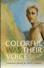 Colorful Was Their Voice